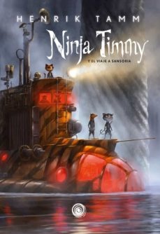 NINJA TIMMY. EL VIAJE A SONORIA #2
