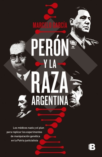 PERÓN Y LA RAZA ARGENTINA