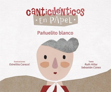 CANTICUENTICOS - PAÑUELITO BLANCO
