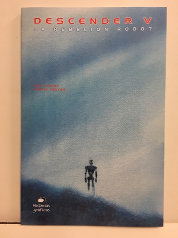 DESCENDER 5 - LA REBELIÓN ROBOT