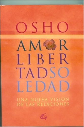 AMOR LIBERTAD SOLEDAD