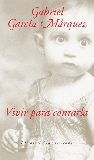 VIVIR PARA CONTARLA